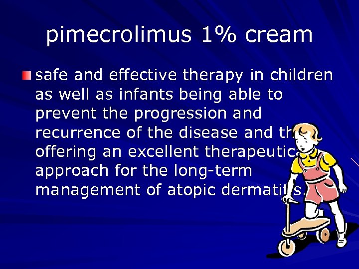 pimecrolimus 1% cream safe and effective therapy in children as well as infants being