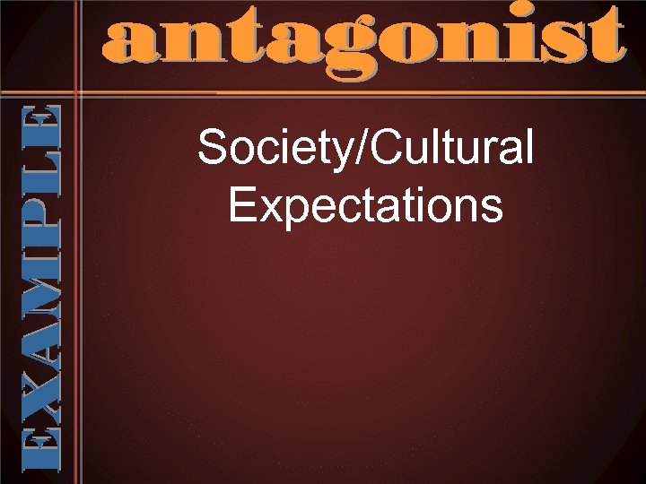 Society/Cultural Expectations 