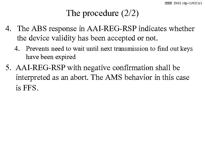 IEEE S 802. 16 p-11/0251 r 1 The procedure (2/2) 4. The ABS response