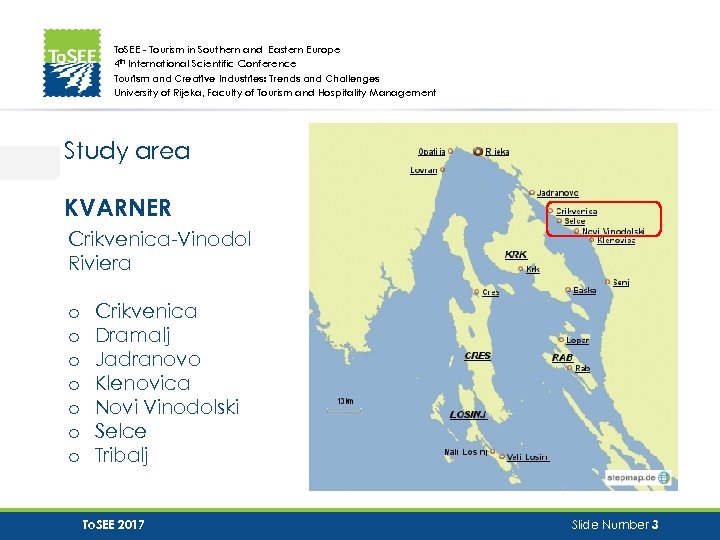 To. SEE - Tourism in Southern and Eastern Europe 4 th International Scientific Conference