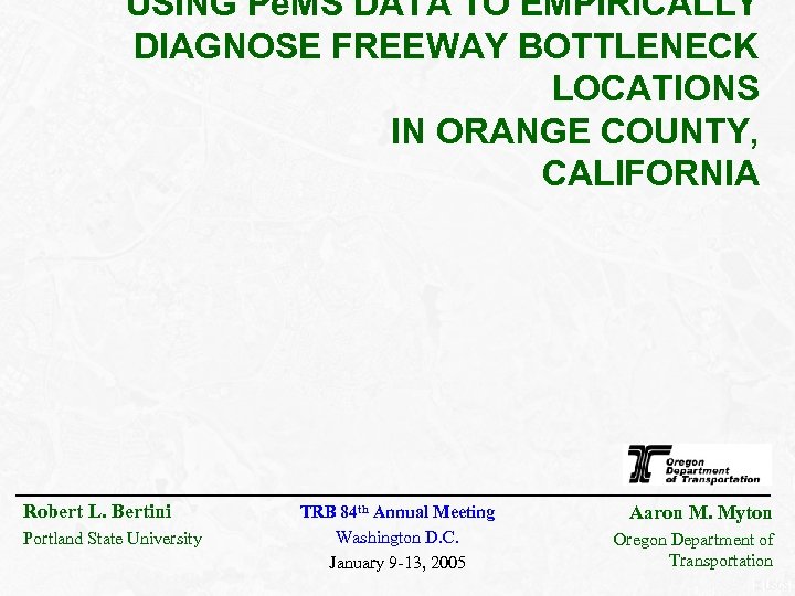 USING Pe. MS DATA TO EMPIRICALLY DIAGNOSE FREEWAY BOTTLENECK LOCATIONS IN ORANGE COUNTY, CALIFORNIA