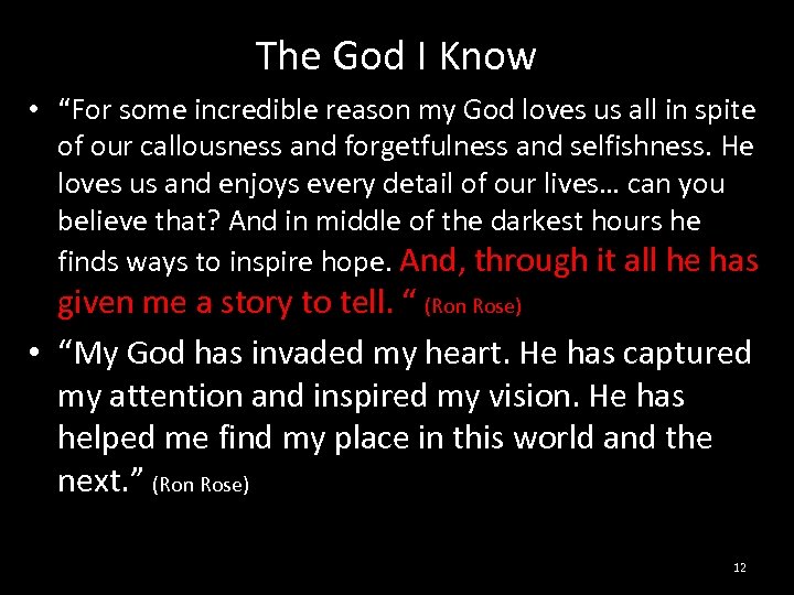 The God I Know • “For some incredible reason my God loves us all