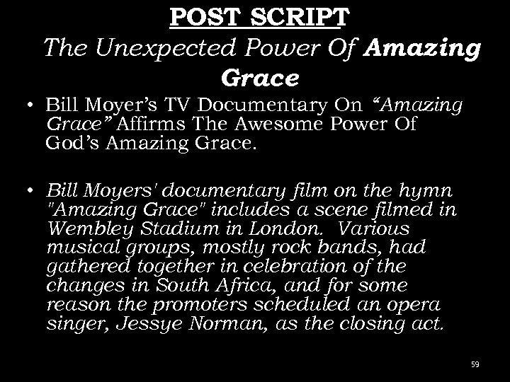 POST SCRIPT The Unexpected Power Of Amazing Grace • Bill Moyer’s TV Documentary On