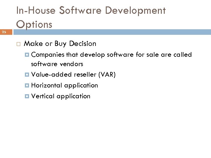 25 In-House Software Development Options Make or Buy Decision Companies that develop software for