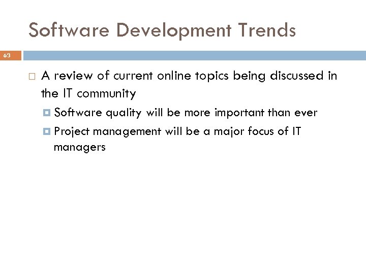 Software Development Trends 63 A review of current online topics being discussed in the