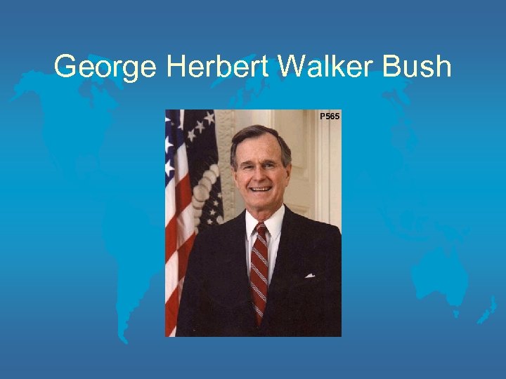 George Herbert Walker Bush 