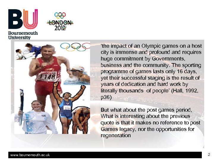 ‘the impact of an Olympic games on a host city is immense and profound