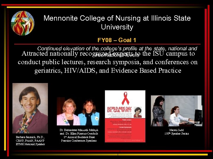 Mennonite College of Nursing at Illinois State University FY 08 – Goal 1 Continued