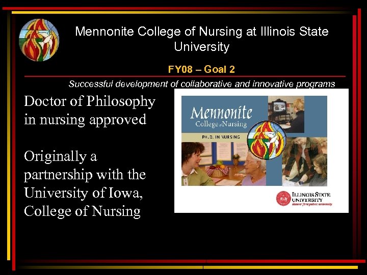 Mennonite College of Nursing at Illinois State University FY 08 – Goal 2 Successful