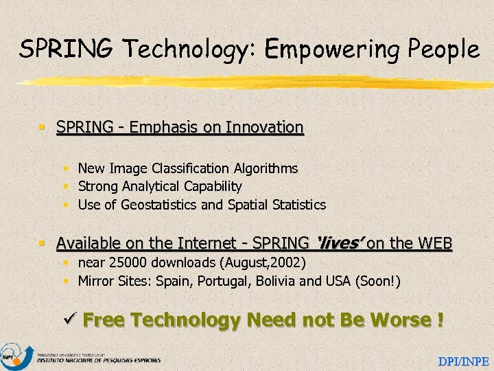 SPRING Technology: Empowering People § SPRING - Emphasis on Innovation § New Image Classification