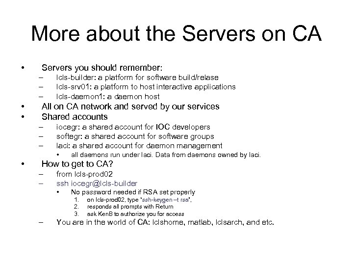 More about the Servers on CA • Servers you should remember: – – –