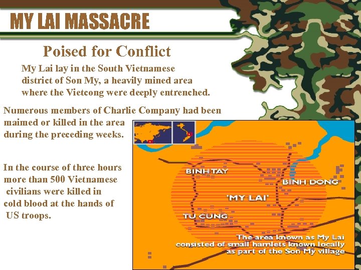 MY LAI MASSACRE Poised for Conflict My Lai lay in the South Vietnamese district