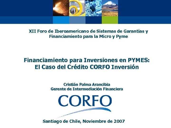 XII Foro de Iberoamericano de Sistemas de Garantías y Financiamiento para la Micro y