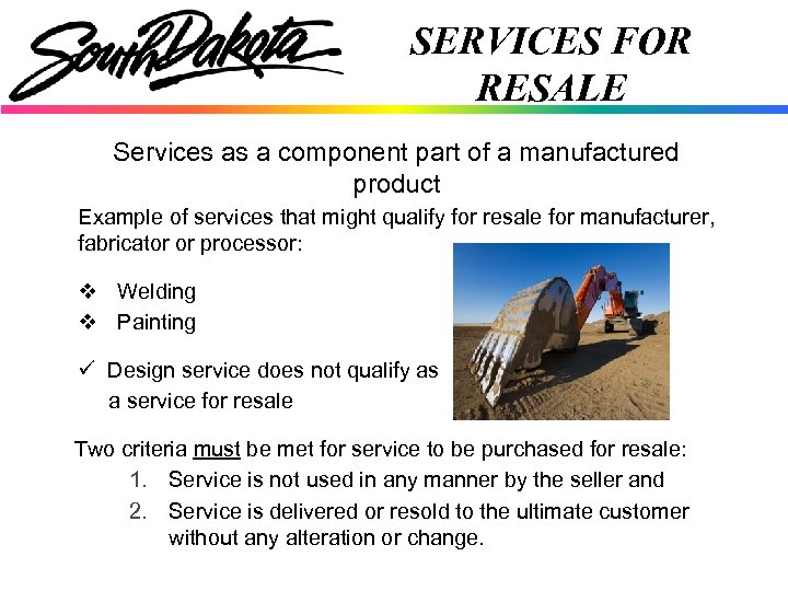 SERVICES FOR RESALE Services as a component part of a manufactured product Example of