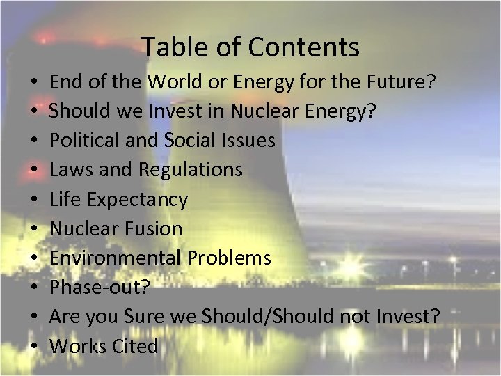 Table of Contents • • • End of the World or Energy for the