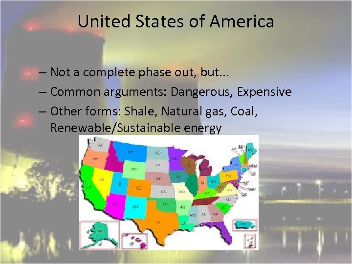 United States of America – Not a complete phase out, but. . . –