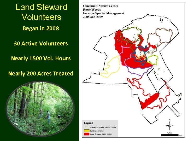 Land Steward Volunteers Began in 2008 30 Active Volunteers Nearly 1500 Vol. Hours Nearly