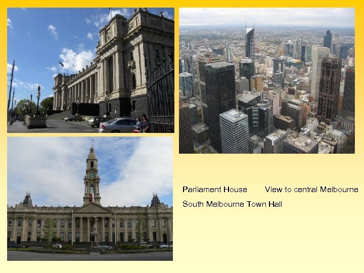 Parliament House View to central Melbourne South Melbourne Town Hall 