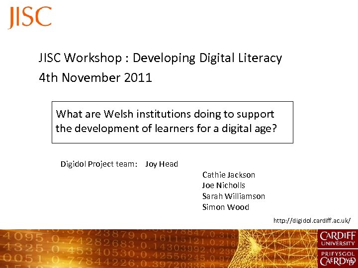 JISC Workshop : Developing Digital Literacy 4 th November 2011 What are Welsh institutions