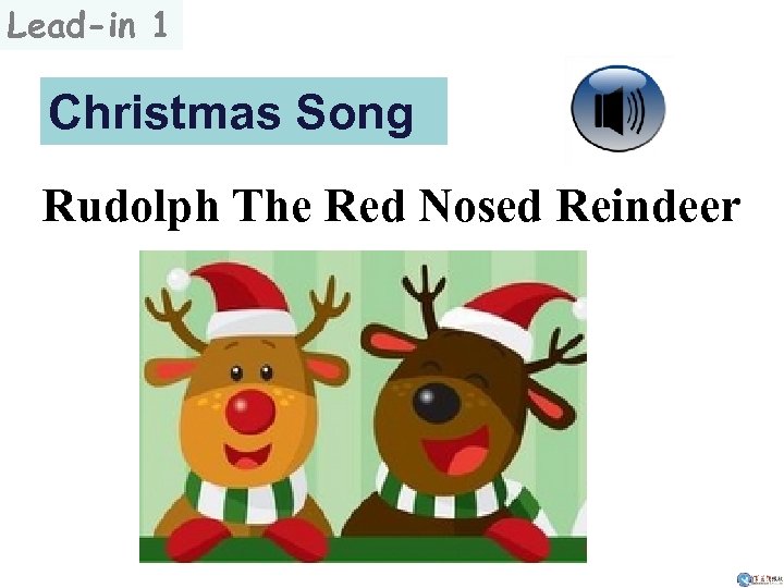 Lead-in 1 Christmas Song Rudolph The Red Nosed Reindeer 