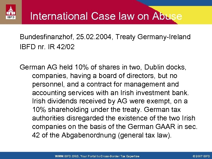 International Case law on Abuse Bundesfinanzhof, 25. 02. 2004, Treaty Germany-Ireland IBFD nr. IR