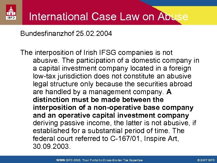International Case Law on Abuse Bundesfinanzhof 25. 02. 2004 The interposition of Irish IFSG