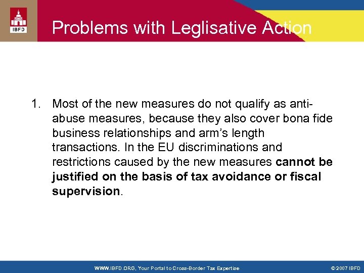 Problems with Leglisative Action 1. Most of the new measures do not qualify as