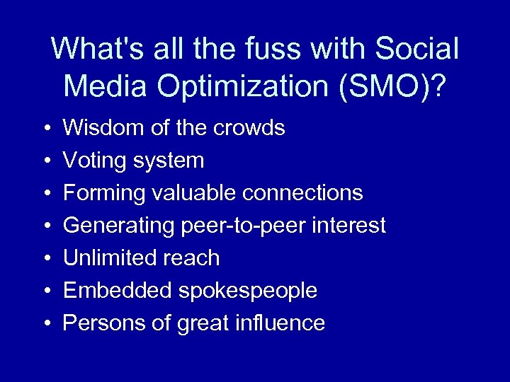 What's all the fuss with Social Media Optimization (SMO)? • • Wisdom of the