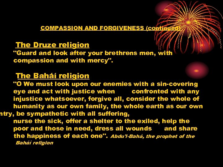 COMPASSION AND FORGIVENESS (continued) The Druze religion 