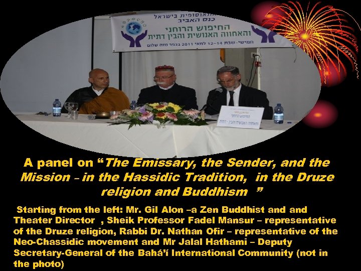 A panel on “The Emissary, the Sender, and the Mission – in the Hassidic