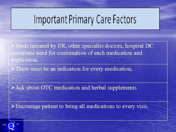  Meds initiated by ER, other specialist doctors, hospital DC reevaluate need for continuation