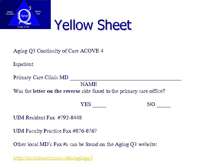 Yellow Sheet Aging Q 3 Continuity of Care ACOVE 4 Inpatient Primary Care Clinic
