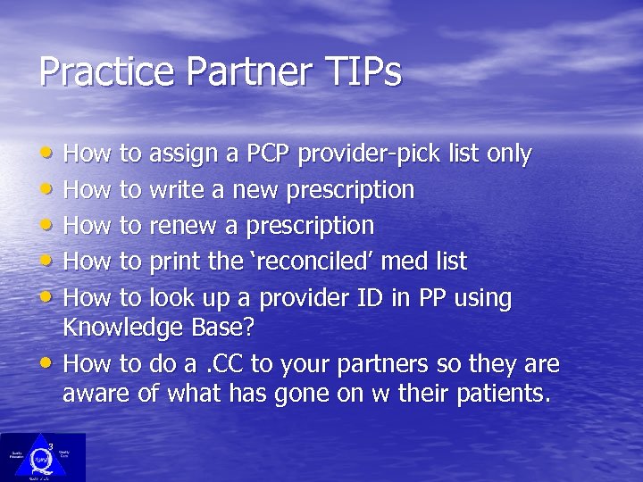 Practice Partner TIPs • How to assign a PCP provider-pick list only • How