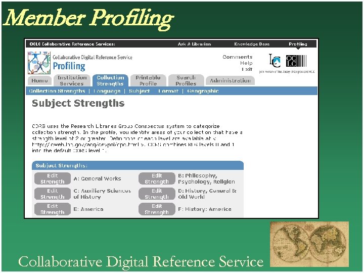 Member Profiling Collaborative Digital Reference Service 