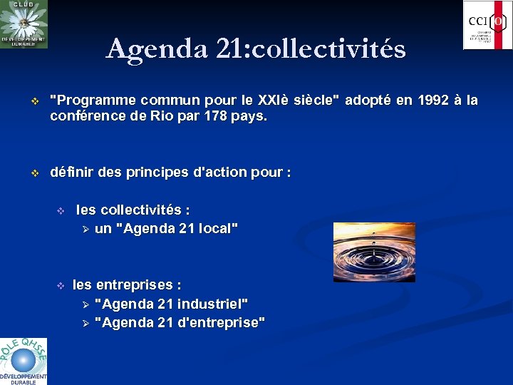 Agenda 21: collectivités v "Programme commun pour le XXIè siècle" adopté en 1992 à