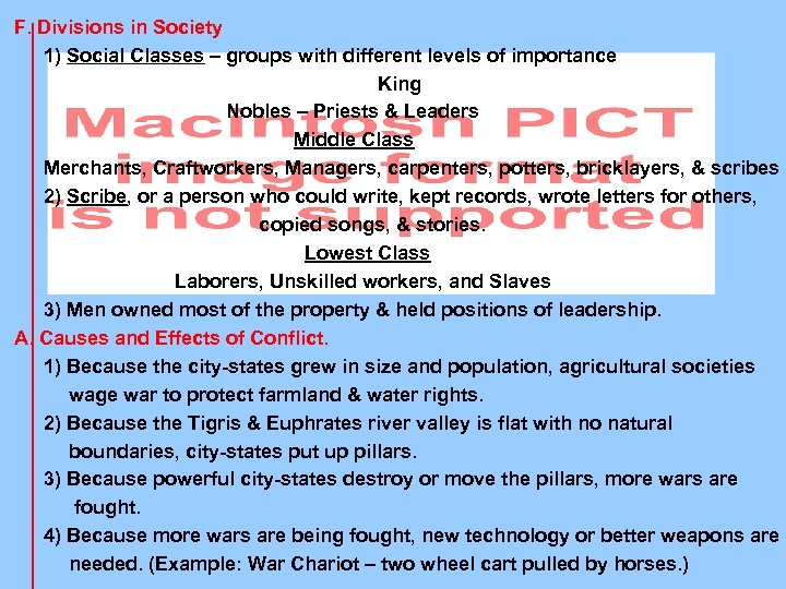 F. Divisions in Society 1) Social Classes – groups with different levels of importance