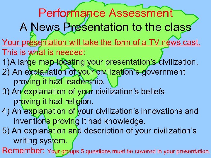 Performance Assessment A News Presentation to the class Your presentation will take the form