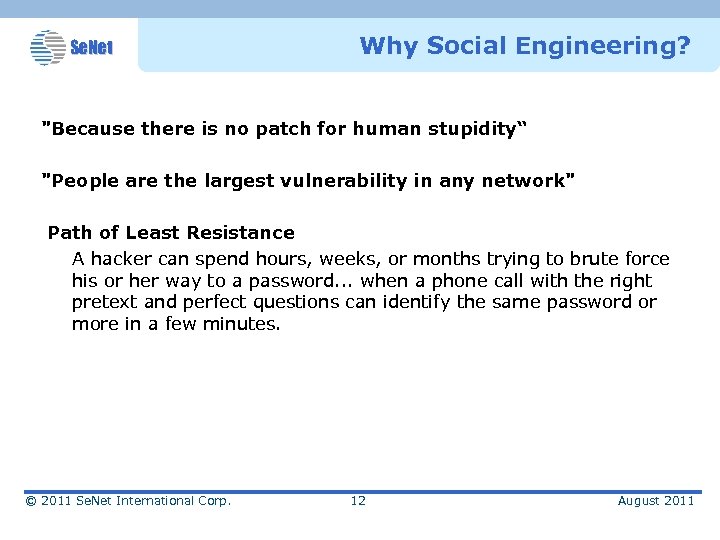 Se. Net Why Social Engineering? 