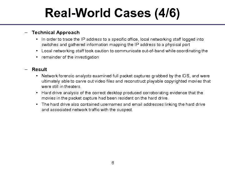 Real-World Cases (4/6) – Technical Approach • In order to trace the IP address