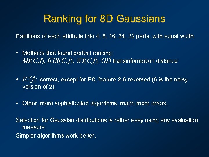 Ranking for 8 D Gaussians Partitions of each attribute into 4, 8, 16, 24,