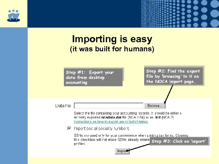 Importing is easy (it was built for humans) Step #1: Export your data from