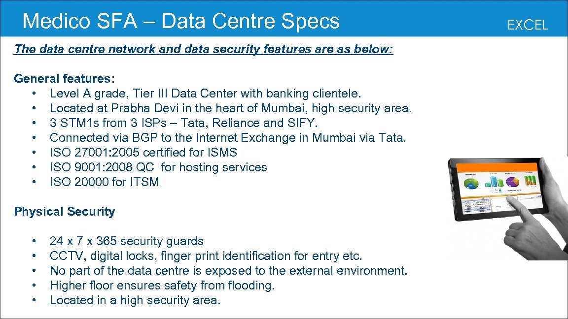  Medico SFA – Data Centre Specs The data centre network and data security