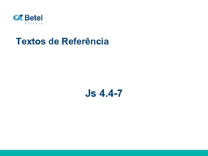 Textos de Referência Js 4. 4 -7 