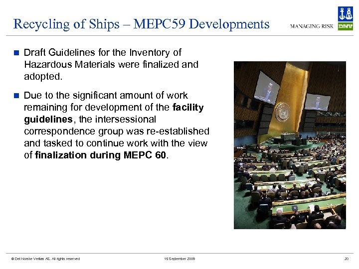 Recycling of Ships – MEPC 59 Developments n Draft Guidelines for the Inventory of