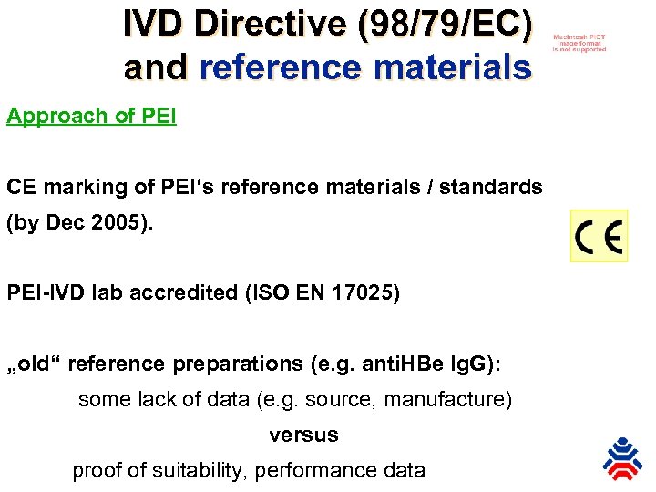 IVD Directive (98/79/EC) and reference materials Approach of PEI CE marking of PEI‘s reference