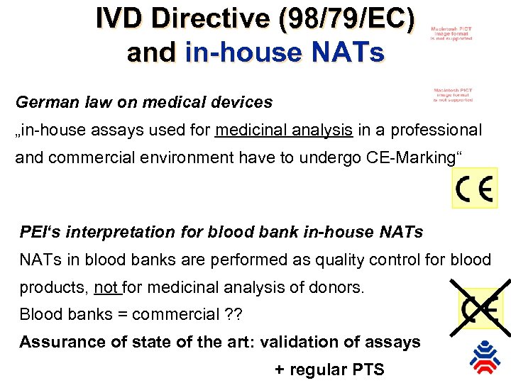 IVD Directive (98/79/EC) and in-house NATs German law on medical devices „in-house assays used