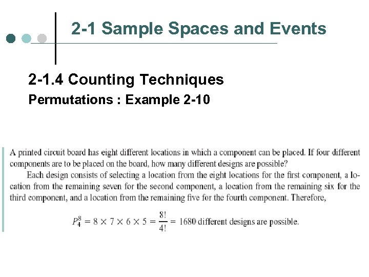 2 -1 Sample Spaces and Events 2 -1. 4 Counting Techniques Permutations : Example