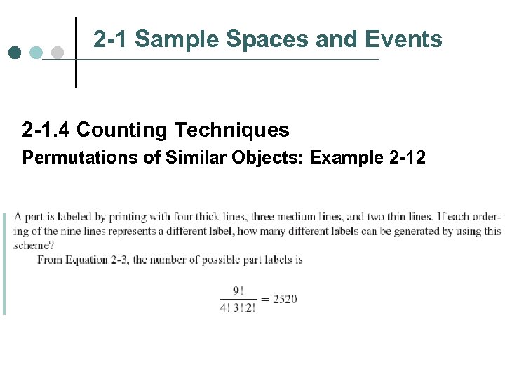 2 -1 Sample Spaces and Events 2 -1. 4 Counting Techniques Permutations of Similar