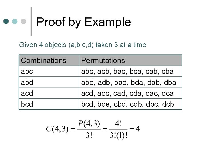 Proof by Example Given 4 objects (a, b, c, d) taken 3 at a