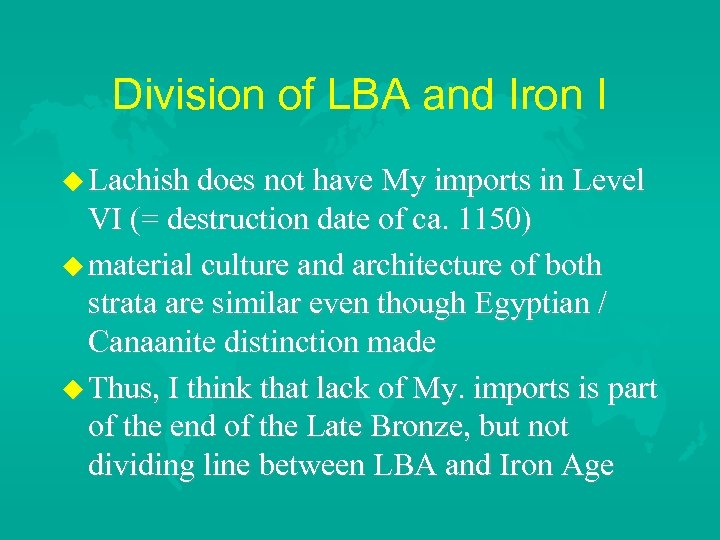 Division of LBA and Iron I Lachish does not have My imports in Level